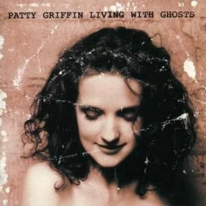 image of Living With Ghosts by Patty Griffin CD Album