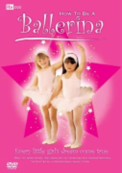 Image of How To Be A Ballerina