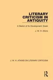 Image of Literary Criticism in Antiquity A Sketch of Its Development: Greek
