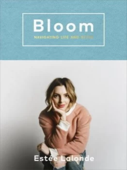 Image of Bloom by Estee Lalonde Book