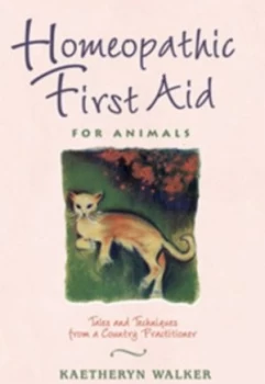 Image of Homeopathic First Aid for Animals by Kaetheryn Walker Book