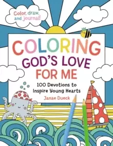 Image of Coloring God's Love for Me : 100 Devotions to Inspire Young Hearts