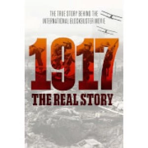 image of 1917 The Real Story Movie