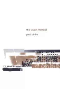 Image of The vision machine by Paul Virilio