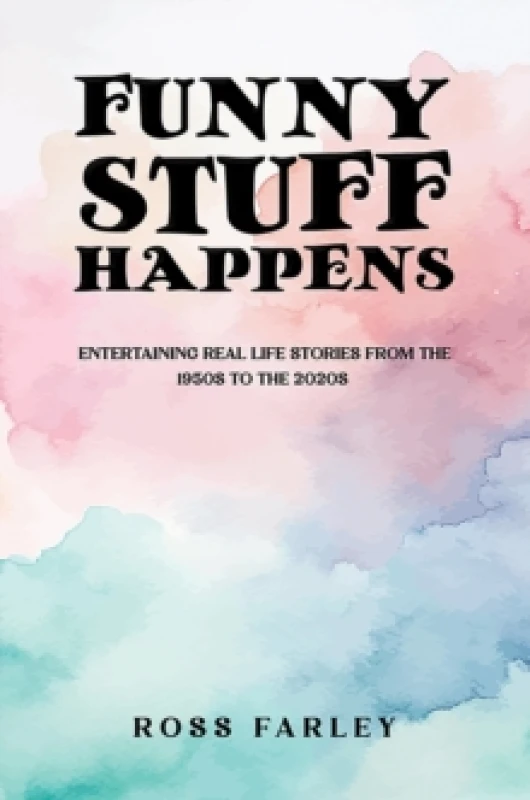 Image of Funny Stuff Happens. Paperback. By Ross Farley Books