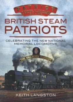 Image of British Steam Patriots by Keith Langston Hardback