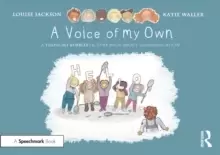 Image of A Voice of My Own: A Thought Bubbles Picture Book About Communication