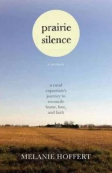 Image of Prairie Silence by Melanie Hoffert Paperback