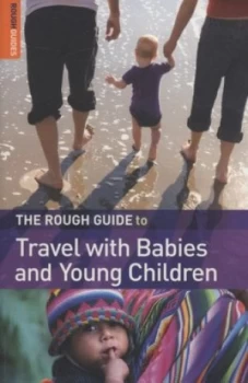 Image of The Rough Guide to Travel with Babies and Young Children by Fawzia Rasheed De Francisco Paperback