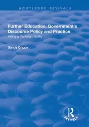 Image of Further Education Government's Discourse Policy and Practice Killing a Paradigm Softly