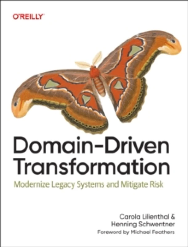 Image of Domain-Driven Transformation : Modernize Legacy Systems and Mitigate Risk Paperback / softback