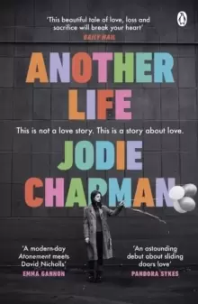 Image of Another Life : The stunning love story and BBC2 Between the Covers pick