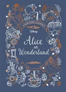 Image of Alice in Wonderland (Disney Animated Classics) : A deluxe gift book of the classic film - collect them all!