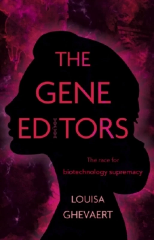 Image of The Gene Editors : The Race for Biotechnology Supremacy Paperback / softback