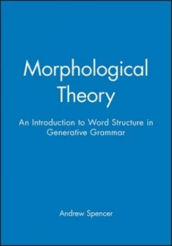 Image of Morphological Theory by Andrew Spencer Paperback