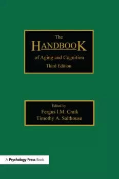 Image of The Handbook of Aging and Cognition Third Edition
