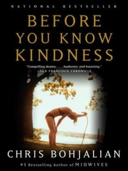 Image of Before You Know Kindness by Chris Bohjalian Book