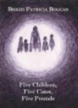 Image of Five Children Five Cases Five Pounds by Brigid Patricia Boggan Paperback