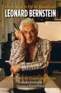 Image of on the road and off the record with leonard bernstein my years with the exa