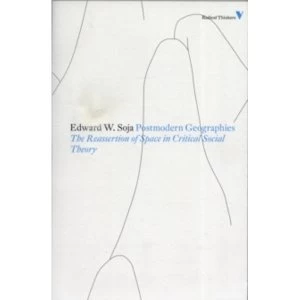 Image of Postmodern Geographies: The Reassertion of Space in Critical Social Theory by Edward W. Soja (Paperback, 2010)