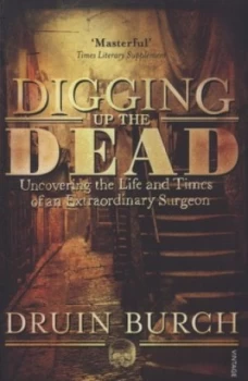 Image of Digging up the Dead by Druin Burch Paperback