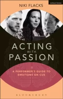 Image of Acting with Passion : A Performer's Guide to Emotions on Cue