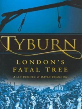 Image of Tyburn by Alan Brooke Hardback
