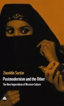 Image of Postmodernism and the other by Ziauddin Sardar