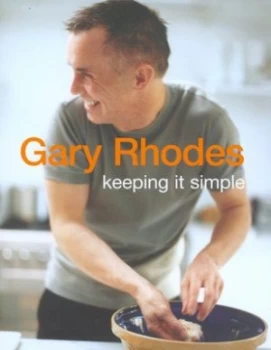 Image of Keeping It Simple by Gary Rhodes Hardback