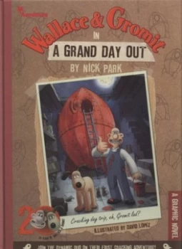 Image of Wallace and Gromit in a Grand Day Out by Nick Park Hardback