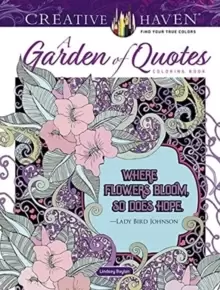 image of Creative Haven A Garden of Quotes Coloring Book