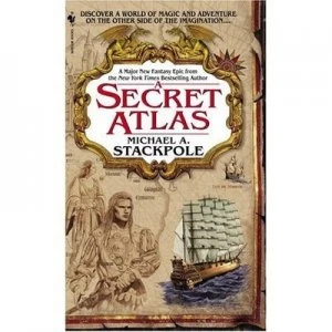 Image of A Secret Atlas by Michael A. Stackpole Book