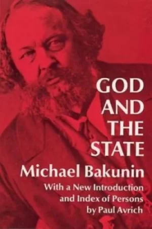 Image of God and the state by Mikhail Aleksandrovich Bakunin