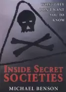 Image of inside secret societies what they dont want you to know