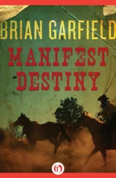 Image of Manifest Destiny by Brian Garfield Book