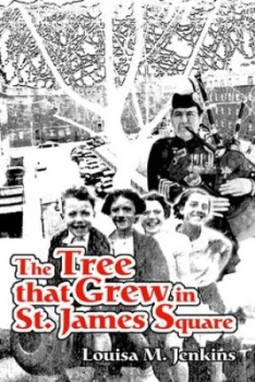 Image of Tree That Grew in St. James Square by Louisa M Jenkins Paperback