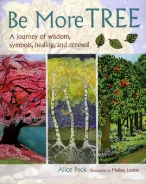 Image of Be more tree by Alice Peck