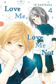 Image of Love Me, Love Me Not, Vol. 4 by Io Sakisaka