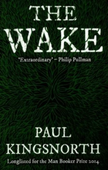 Image of The Wake by Paul Kingsnorth Paperback