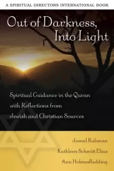 Image of Out of darkness into light by Jamal Rahman