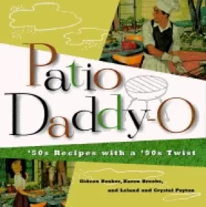Image of patio daddy o 50s recipes with a modern twist