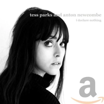 Image of Tess Parks & Anton Newcombe - I Declare Nothing CD