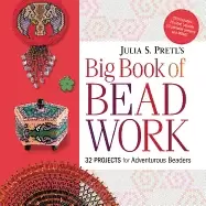 Image of Julia S Pretls big book of beadwork by Julia S Pretl