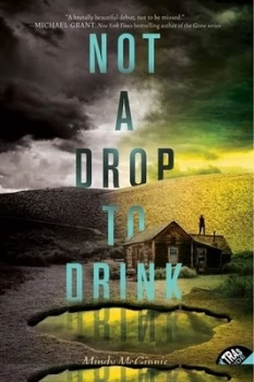 Image of Not a Drop to Drink by Mindy Mcginnis Book