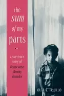 Image of sum of my parts a survivors story of dissociative identity disorder
