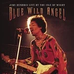 image of Jimi Hendrix - Blue Wild Angel (Live at the Isle of Wight/Live Recording) (Music CD)