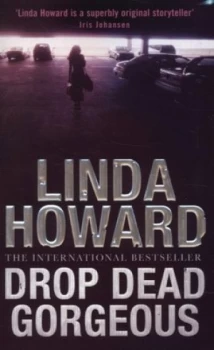 Image of Drop Dead Gorgeous by Linda Howard Book