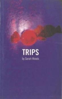 Image of Trips by Sarah Woods Book