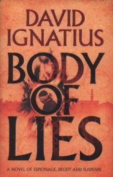 Image of Body of Lies by David Ignatius Hardback