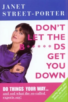 Image of Dont Let the B ds Get You down by Janet Street-Porter Paperback